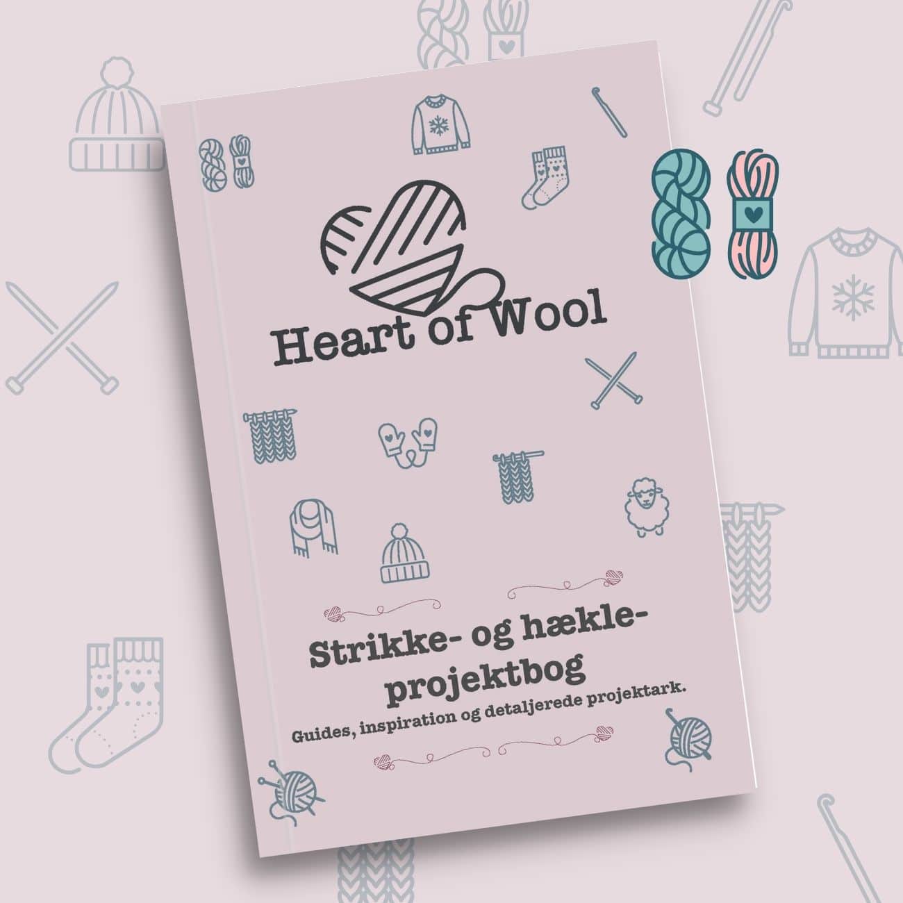 Heart of Wool Strikke- og hækleprojektbog