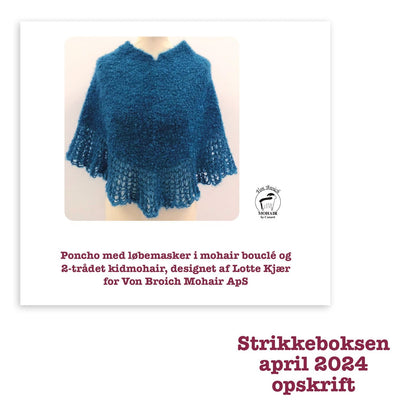 Strikkeboksen april 2024 opskrift poncho med løbemasker mohair by canard